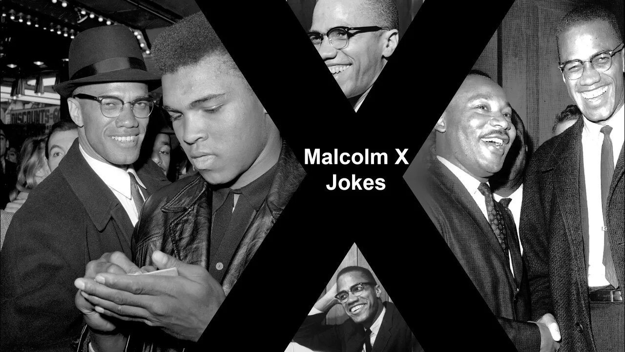 Malcolm X Jokes (Humour)