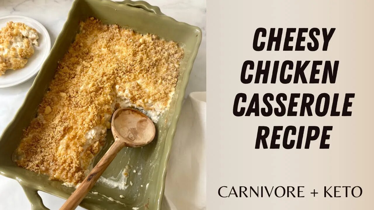 *RECIPE* cheesy chicken casserole || carnivore + keto friendly