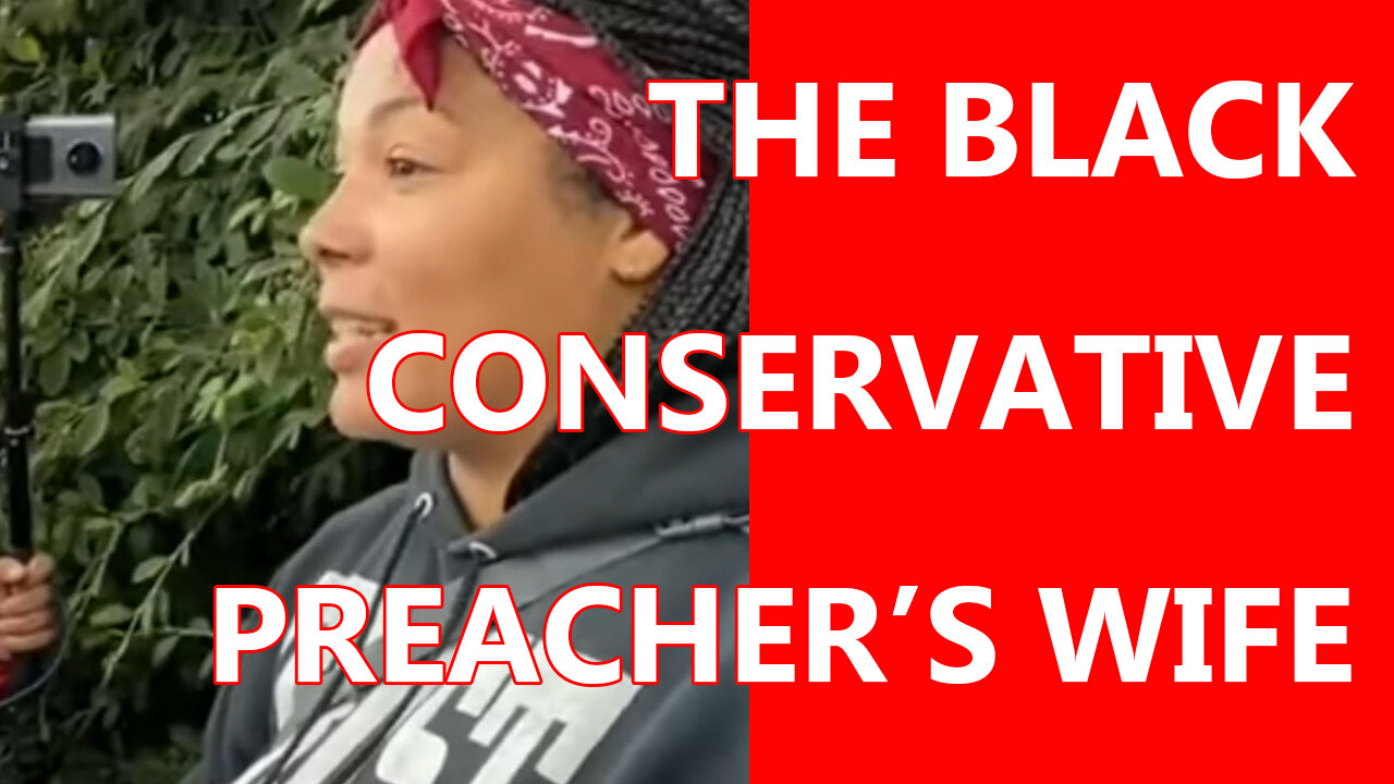 The black conservative preacher's wife