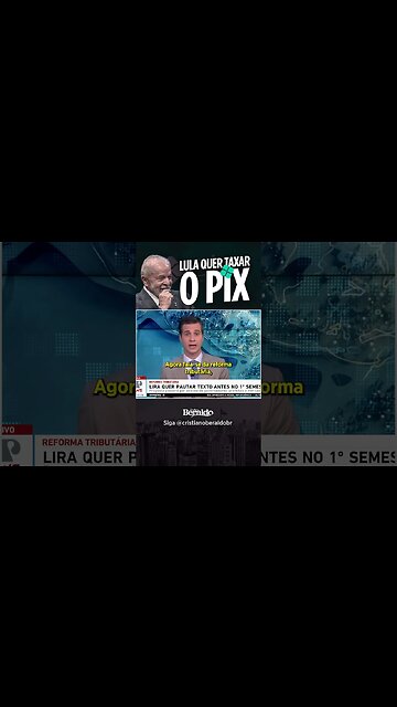 Lula quer TAXAR O PIX! 💰🇧🇷