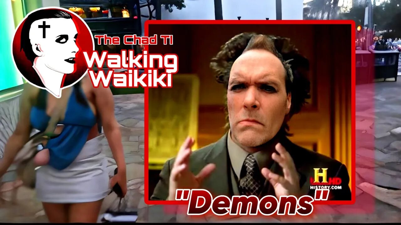 Walking Waikiki: "Demons"
