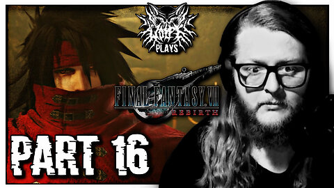 Final Fantasy VII: Rebirth [PART 16] | WOLFE PLAYS