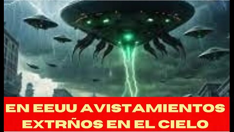 AVISTAMIENTOS RAROS EN CIELO DE EEUU