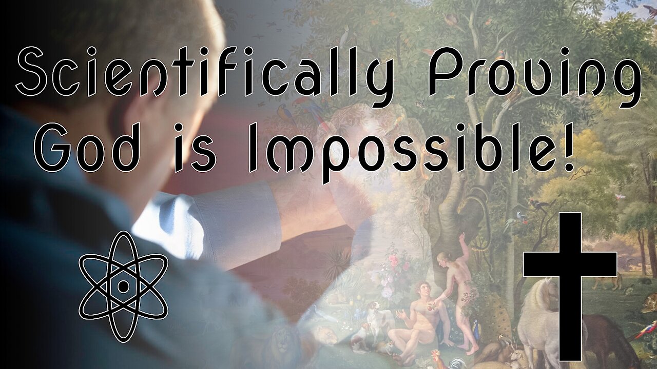 Scientifically Proving God is Impossible! Let me Explain Why | ✝⚛