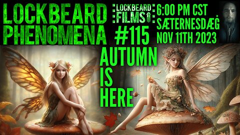 LOCKBEARD PHENOMENA #115. Autumn Is Here