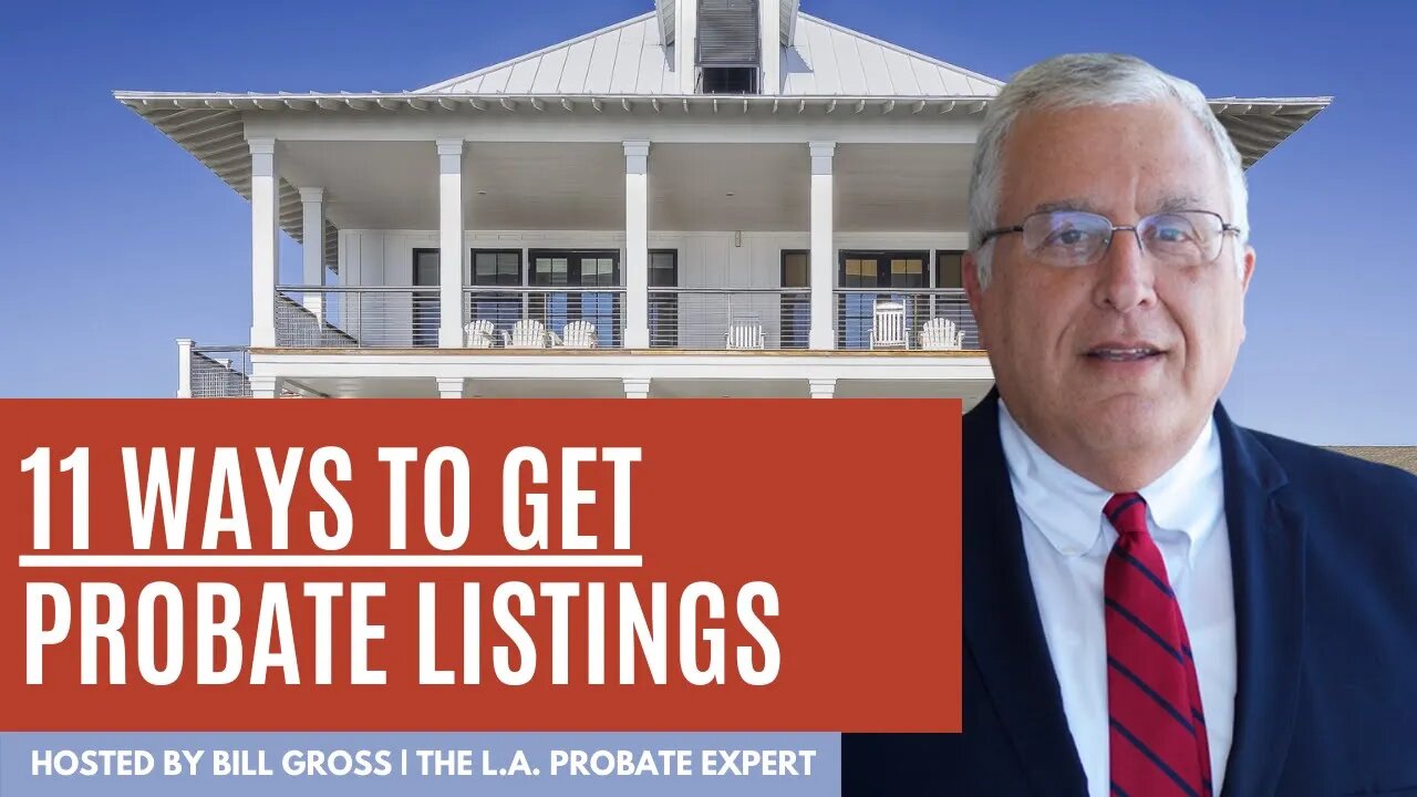 11 Ways to Get Listings in Probate Real Estate