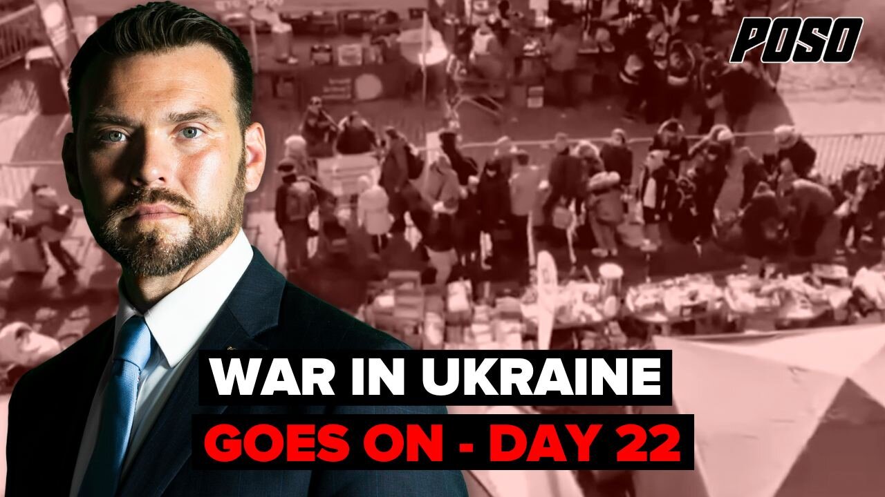 War In Ukraine - Day 22