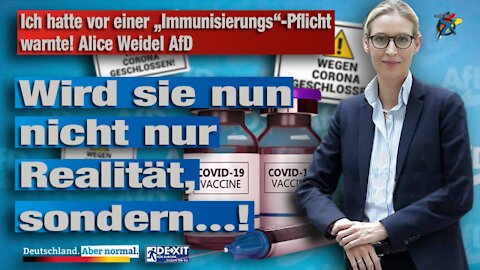 Ich hatte vor einer „Immunisierungs“-Pflicht warnte! Alice Weidel AfD