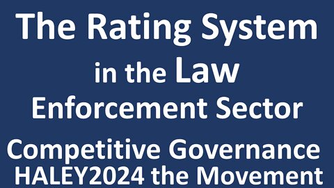 The Rating System in the Law Enforcement Sector