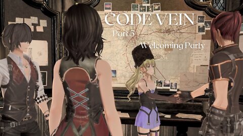 Code Vein Part 5 - Welcoming Party