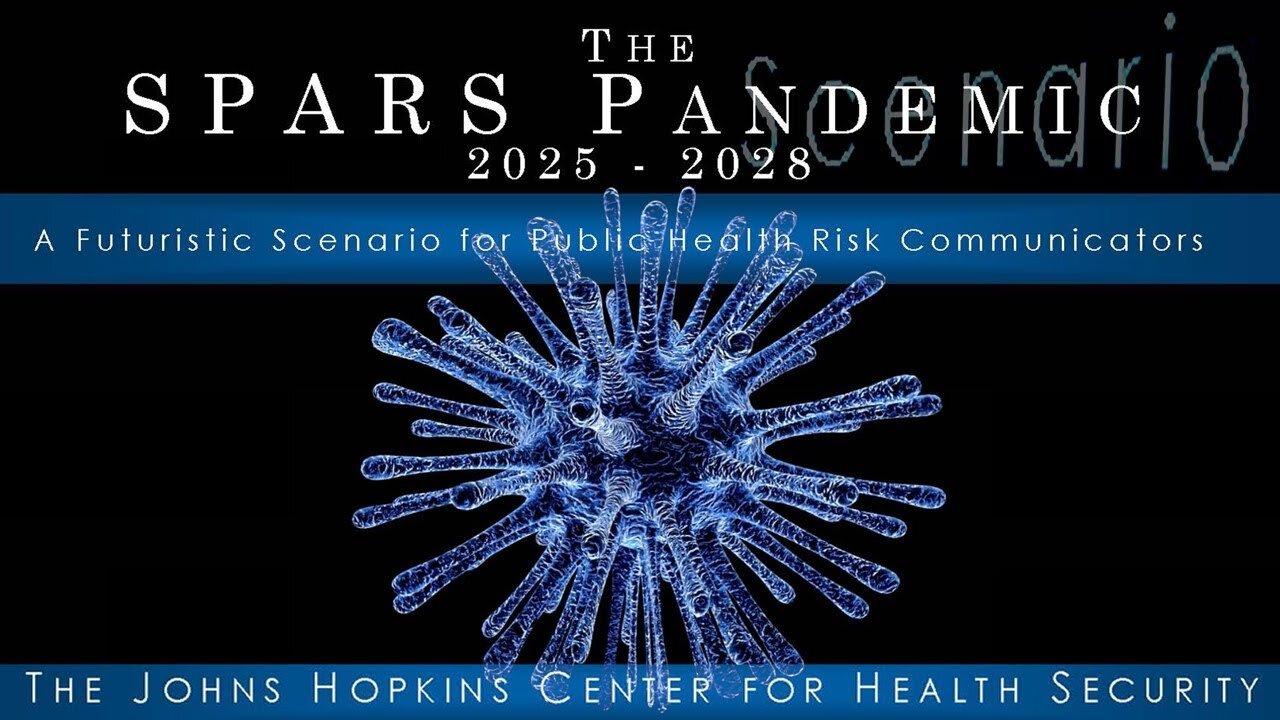 The SPARS Pandemic 2025-2028 (The Johns Hopkins Center...again)