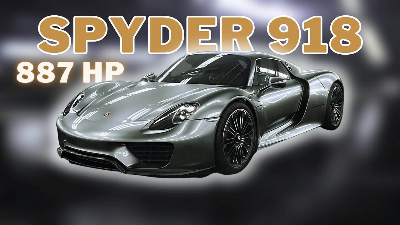 Auto Vibes : The Porsche 918 Spyder (887 HP)