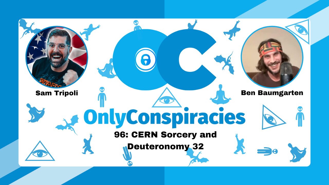 [CLIP] Only Conspiracies with Sam Tripoli #96: Ben Baumgarten