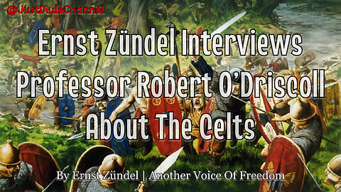 Ernst Zündel Interviews Professor Robert O’Driscoll About The Celts | Another Voice Of Freedom