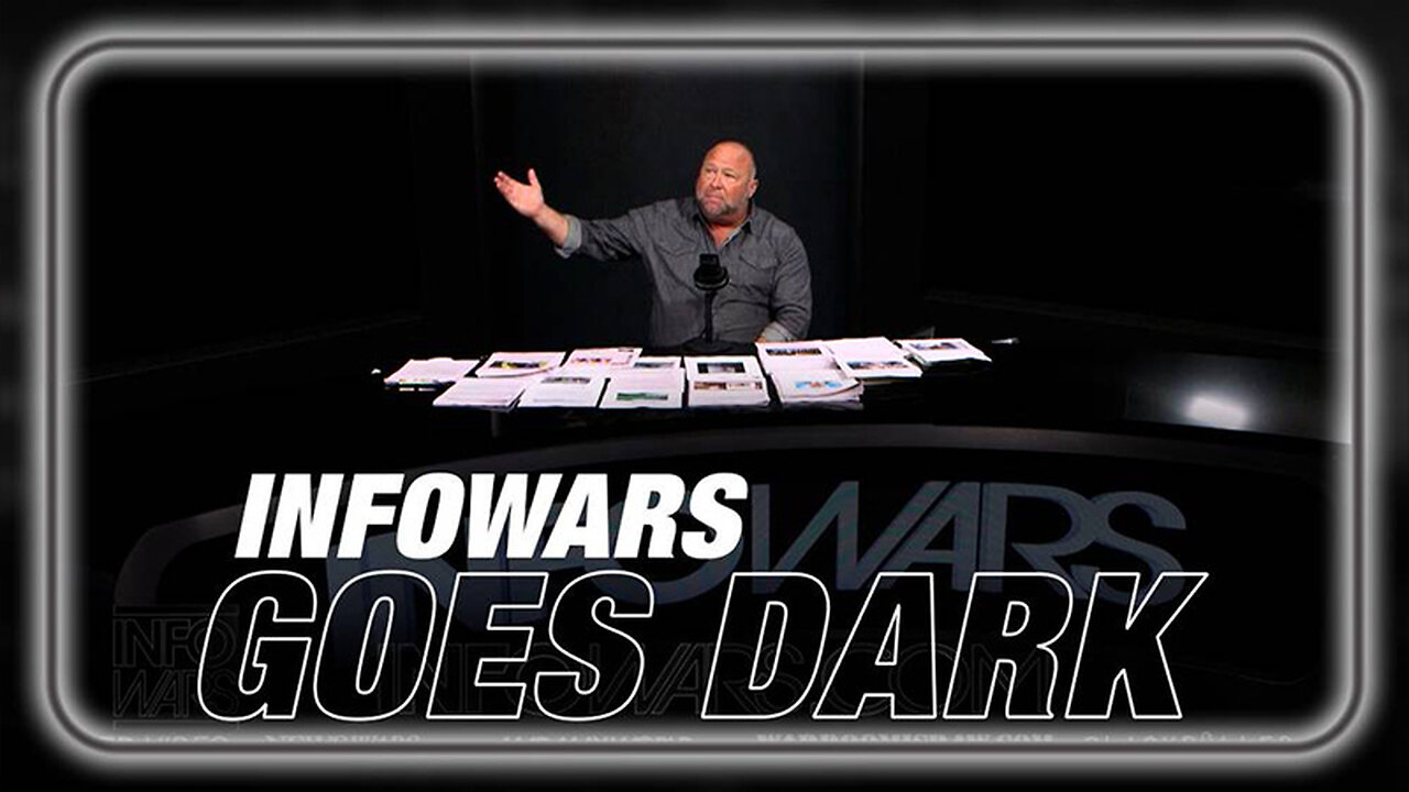 What if Infowars Goes Dark and is Taken Off the Air?