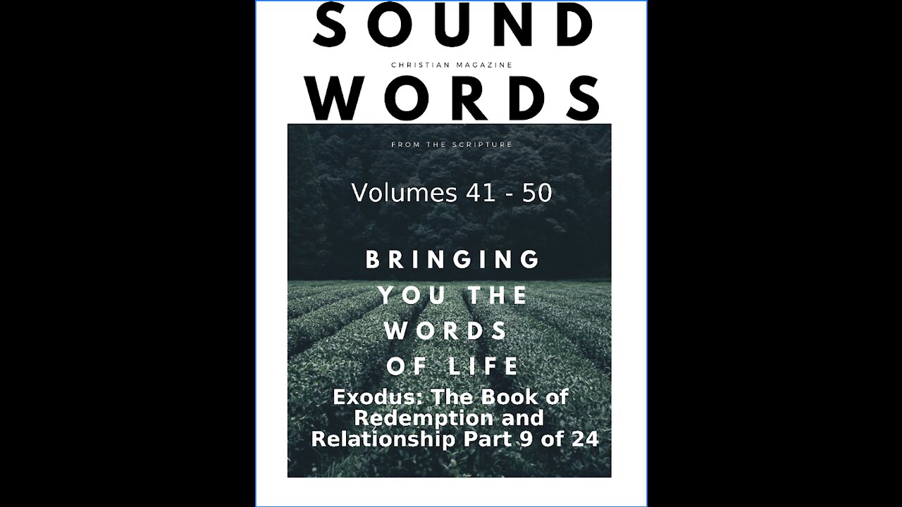 Sound Words, Exodus, The Book of Redemption and Relationship, part 9 of 24