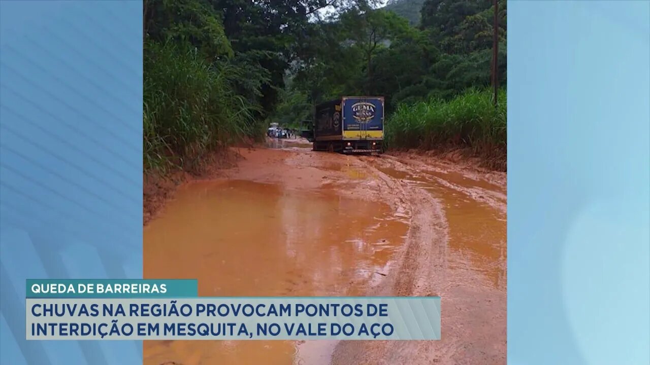 Queda de Barreiras: Chuvas na Região Provocam pontos de Interdição em Mesquita, no Vale do Aço.