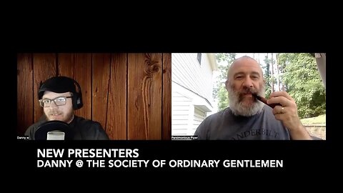 New Presenters—Danny @ The Society of Ordinary Gentlemen