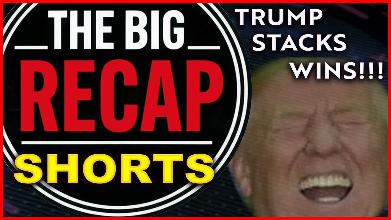 SHORT---TRUMP STACKING WINS ---ALREADY!!