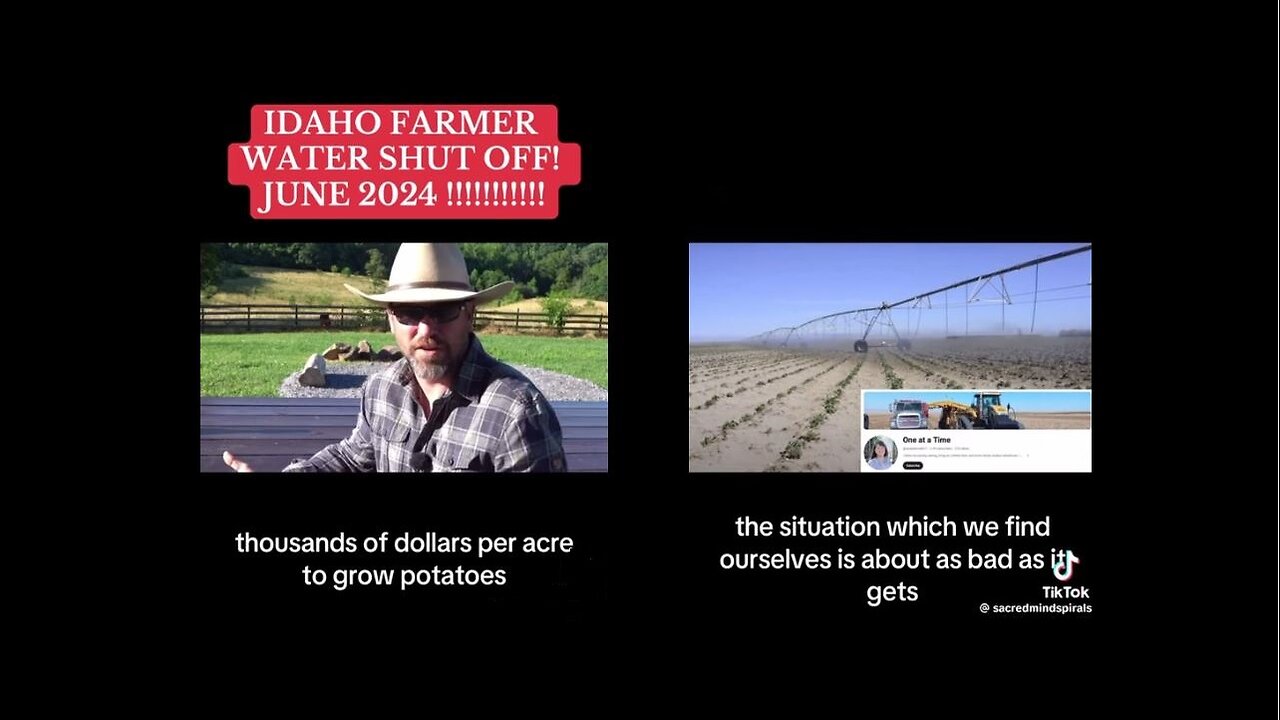 🚨 Idaho FARMER'S WATER ORDERED SHUT OFF to Literally 1/2 Million Acres of Farmland [Bet Bill Gates & China's Farm's Water Won"t Be Shut Off!]