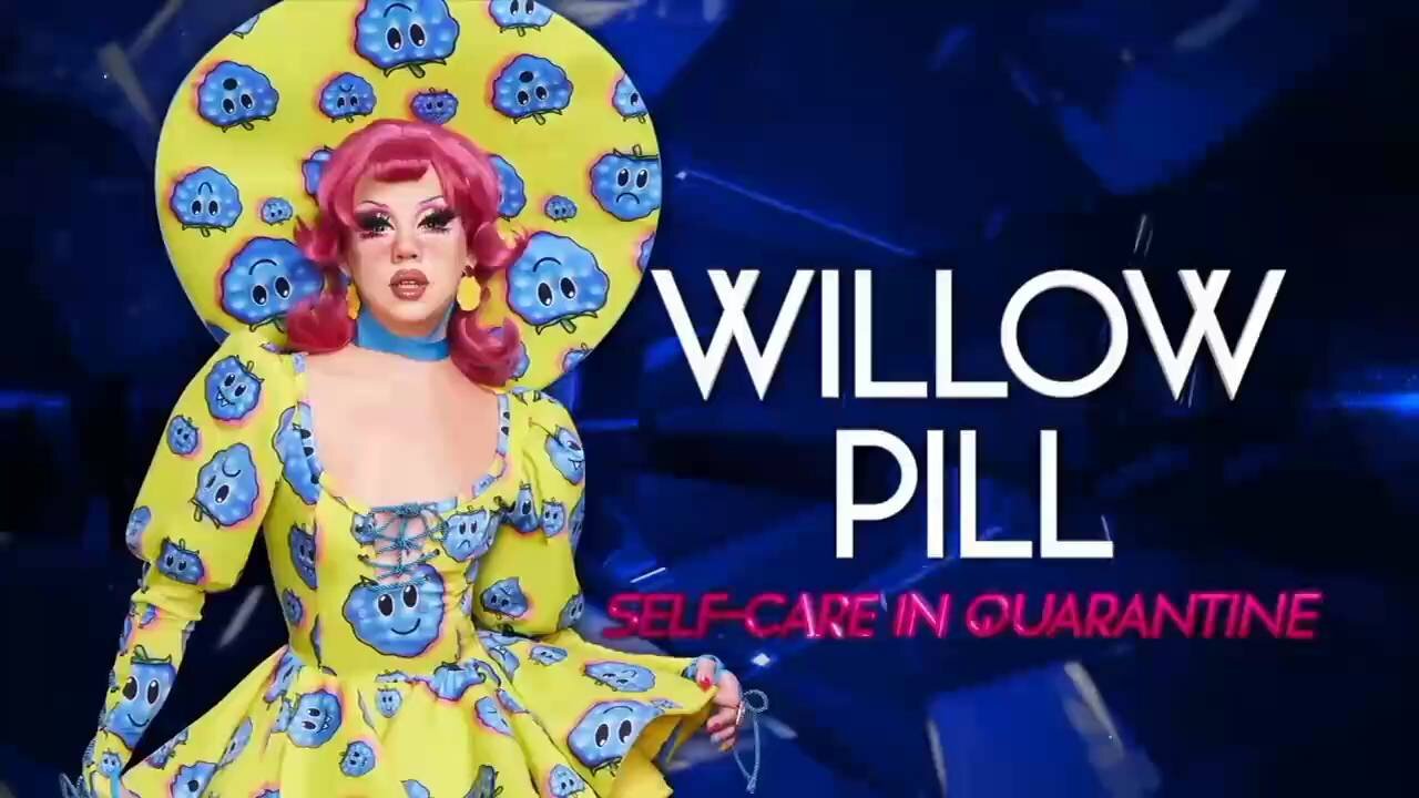 Willow Pill's Talent Show "Self-Care During Quarantine" (Enya - Only Time)