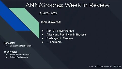 Armenian News: April 24 Never Forget | Brussels Meet | Pashinyan in Moscow | Ep #133 - Apr 24, 2022