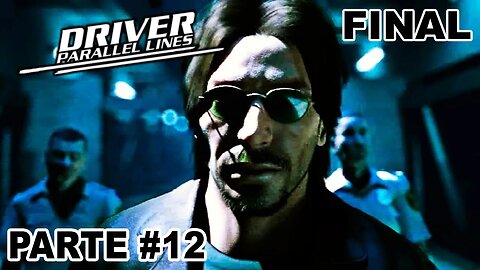 Driver: Parallel Lines - [Parte 12 - Final] - Legendado PT-BR