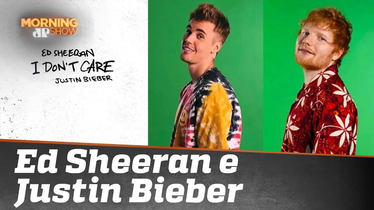 “I don’t care”: a parceria de Ed Sheeran e Justin Bieber