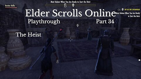 The Elder Scrolls Online Part 34 : The Heist