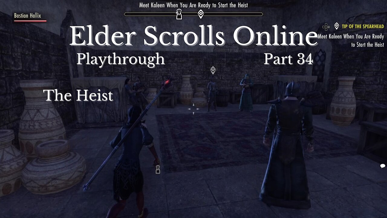 The Elder Scrolls Online Part 34 : The Heist