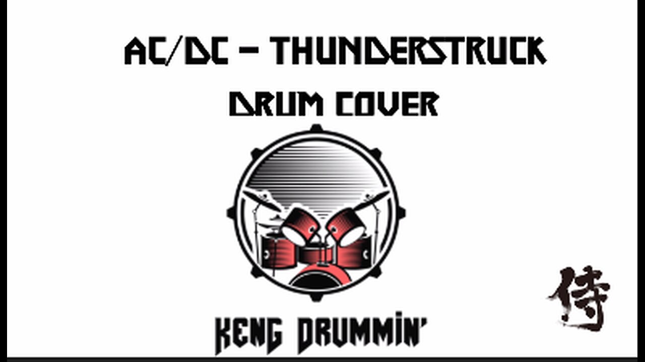 AC DC - Thunderstruck Drum Cover KenG Samurai