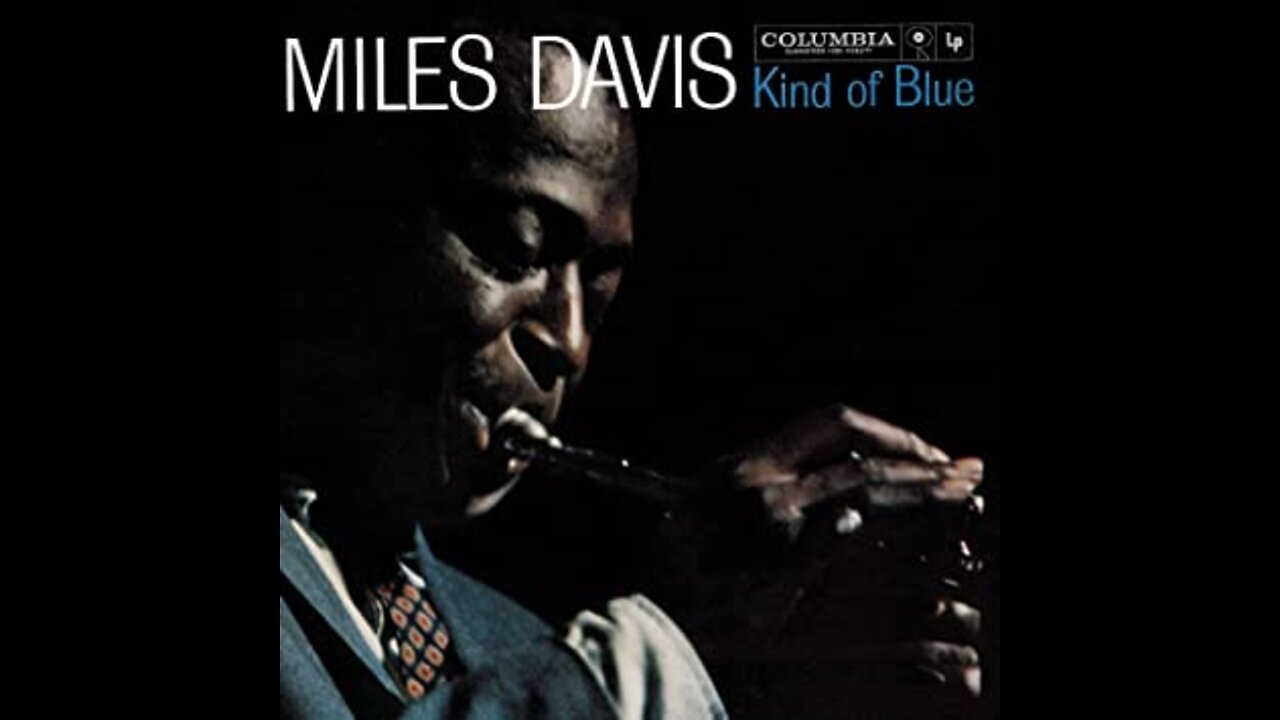 Miles Davis - Kind Of Blues (Full Album)