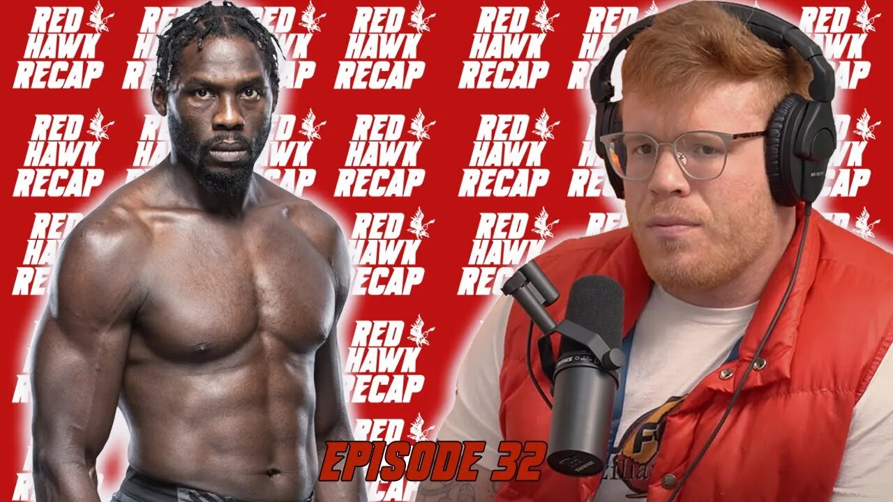 Challenging Your Beliefs & Drugs / Jared Cannonier | RedHawkRecap | EP.32