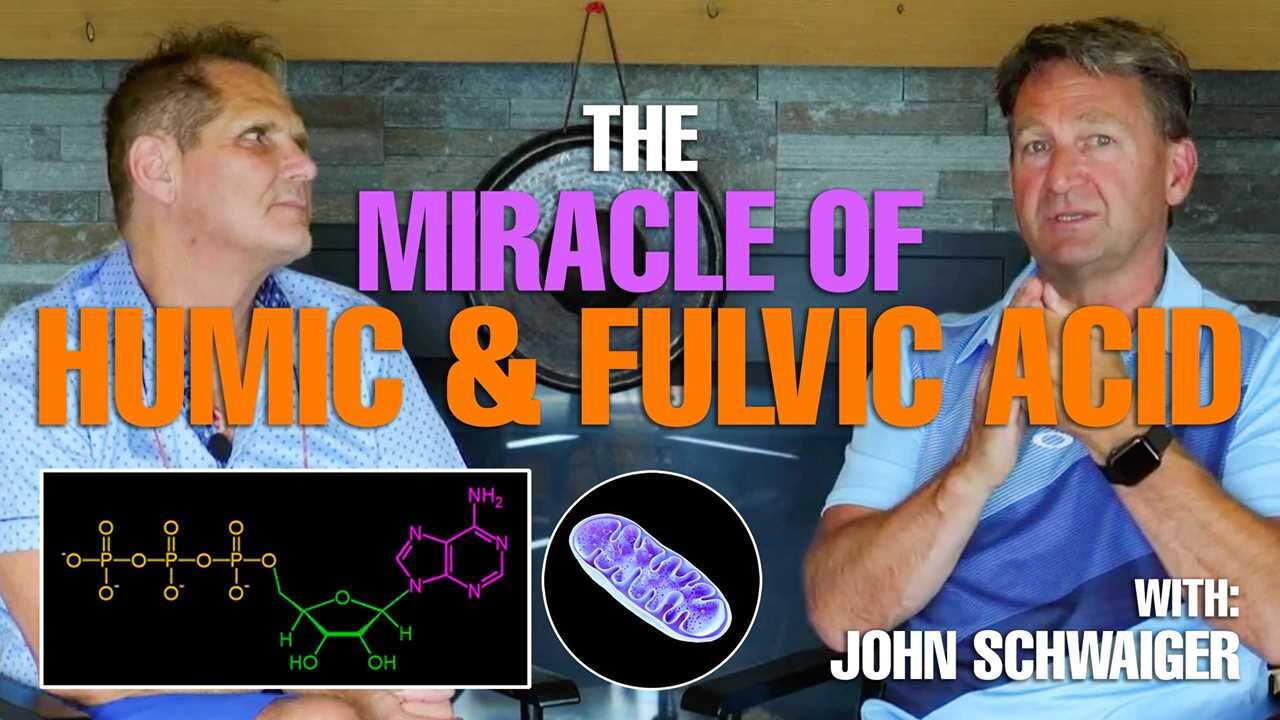 The Miracle Of Humic & Fulvic With John Shwaiger