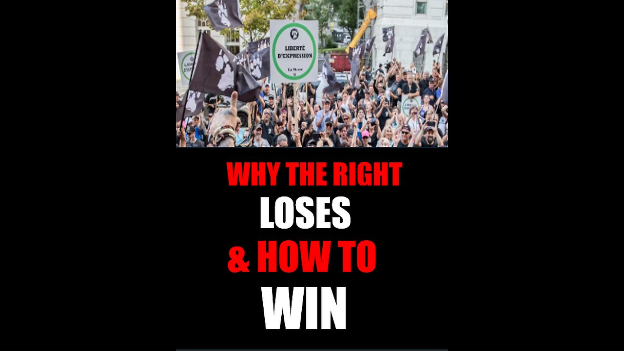 WHY THE RIGHT LOSES & WHAT TO DO ABOUT IT