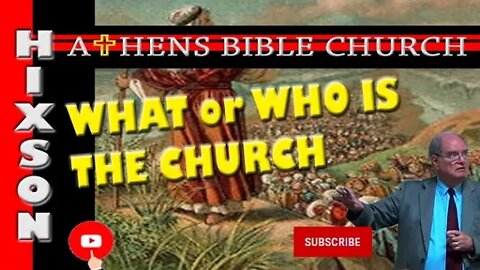 Who or What Is This Thing Called Church | Separation Prerequisite | Athens Bible Church