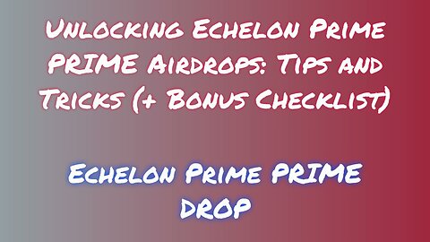 Get Free Echelon Prime PRIME Airdrop | Discover Echelon Prime PRIME Airdrop Exchange Options