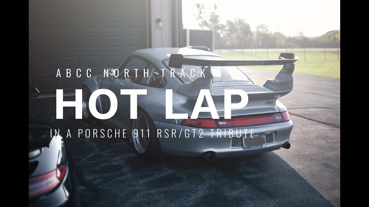 ABCC North 1:09.69 HOT LAP - Porsche 911 RSR/GT2 Tribute