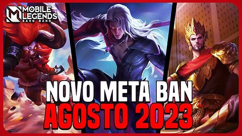 QUAIS HERÓIS BANIR | META BAN AGOSTO 2023 | MLBB