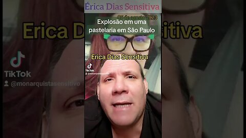 Erica Dias Sensitiva prevê e xplosão em pastelaria