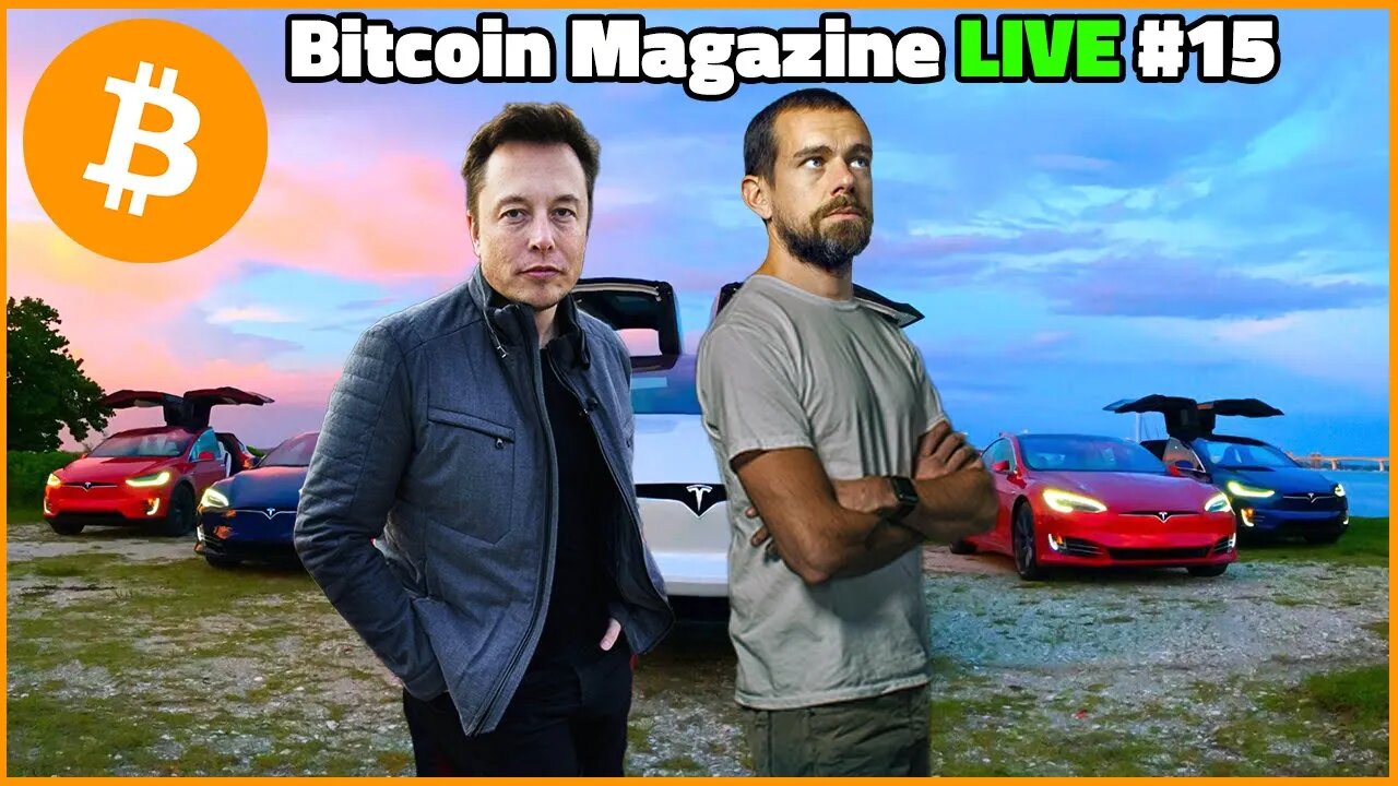 An Open Letter to Elon Musk, Jack Dorsey's Cash App Integrates Lightning : Bitcoin Magazine LIVE #15