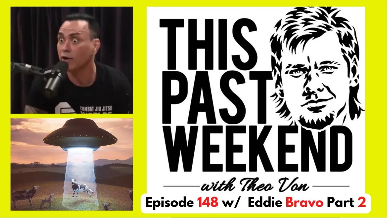 Eddie Bravo round 2 Part 2 | This Past Weekend w/ Theo Von #148