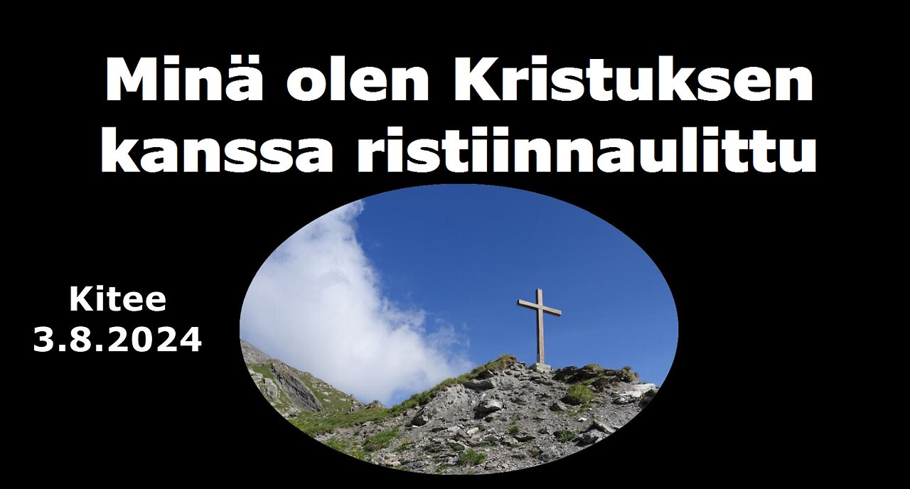 Minä olen Kristuksen kanssa ristiinnaulittu