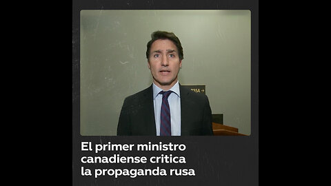 Trudeau evoca la “propaganda rusa” para matizar la “vergonzosa” ovación a un nazi en Canadá