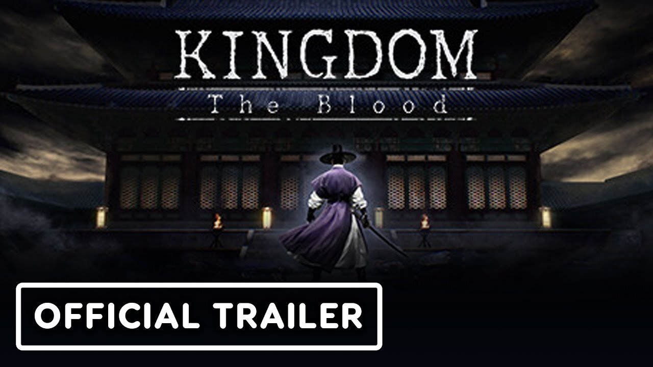 Kingdom: The Blood - Official Trailer