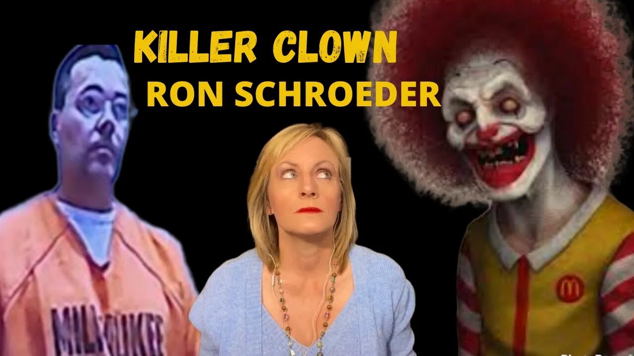 THE KILLER CLOWN (RON SCHROEDER)