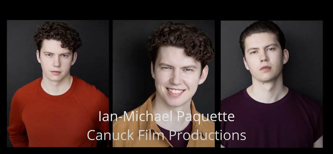 Ian-Michael Paquette's Actor DEMO REEL 2022