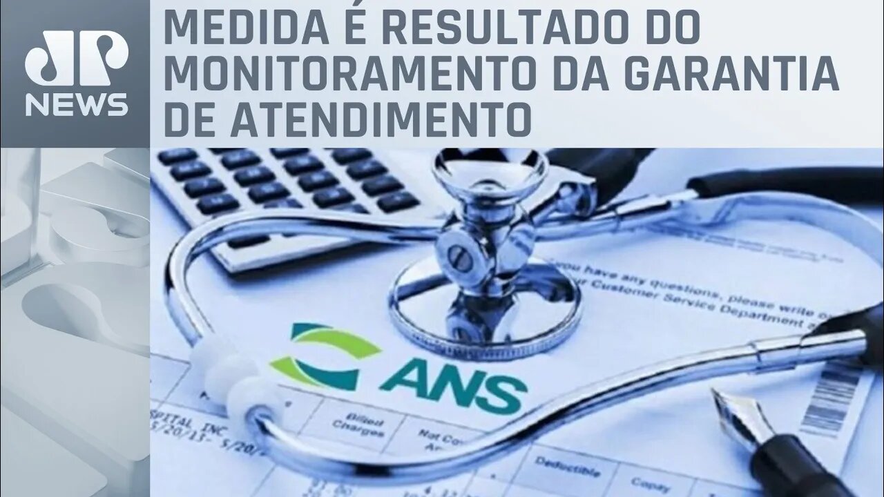 ANS suspende a comercialização de 32 planos de saúde