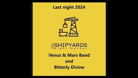 Last night at the Shipyards Stage 2024