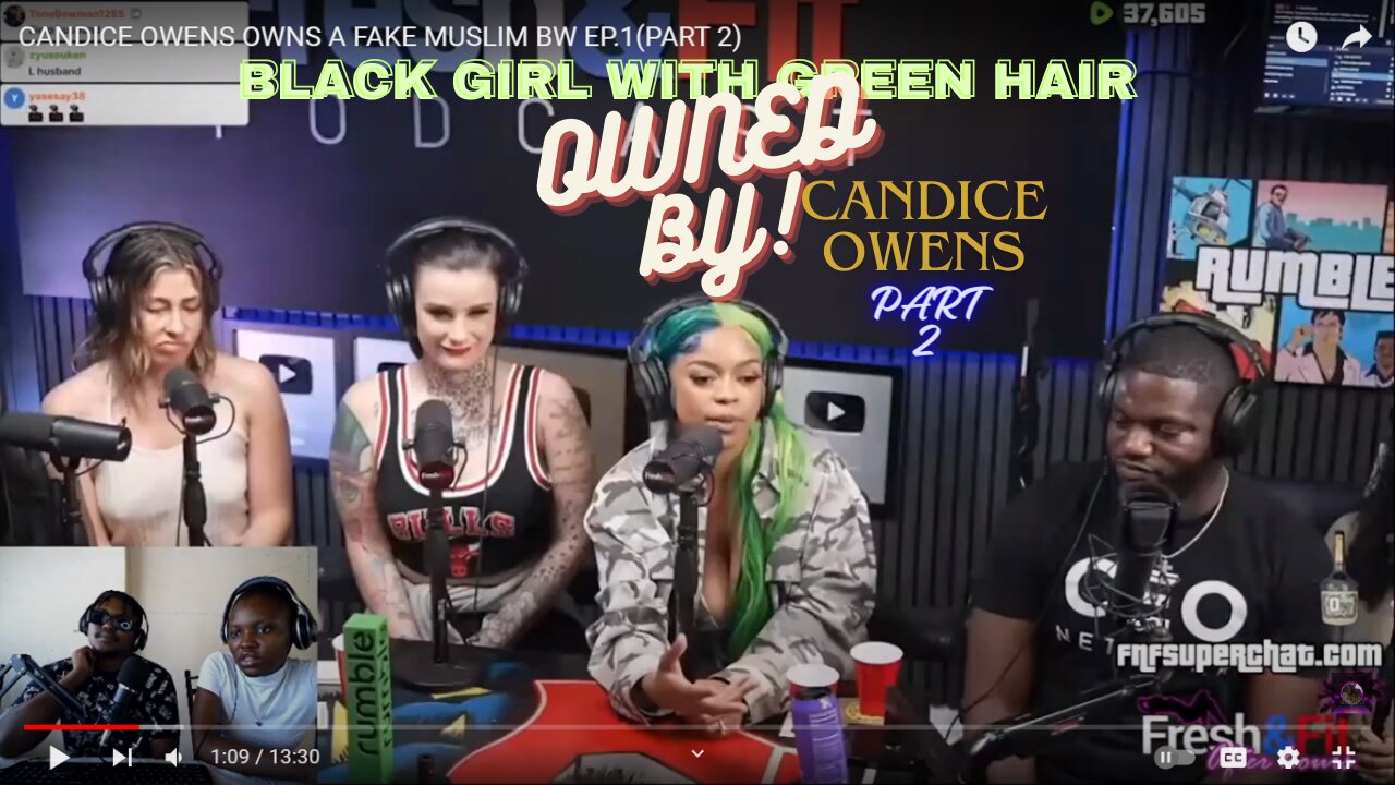 CANDICE OWENS OWNS A FAKE MUSLIM BW WITH GREEN HAIR EP.1[PART 2]